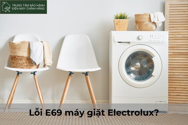 Loi E69 may giat Electrolux