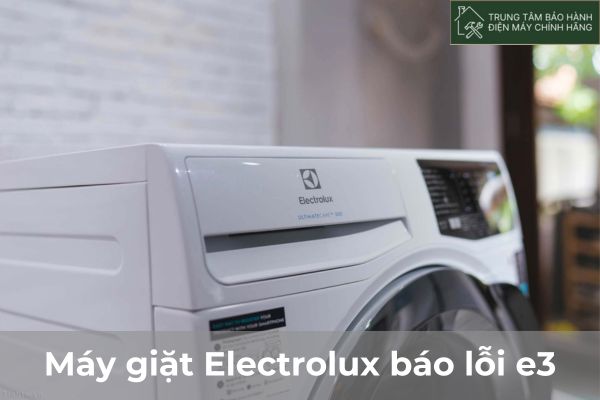 Máy giặt Electrolux báo lỗi e3