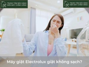 May giat Electrolux giat khong sach