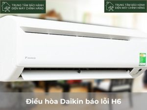 Điều hòa Daikin báo lỗi H6: nguyên nhân và cách khắc phục Dieu hoa Daikin bao loi H6