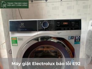 Máy giặt Electrolux báo lỗi E92: nguyên nhân và 4 cách khắc phục Máy giặt Electrolux báo lỗi E92