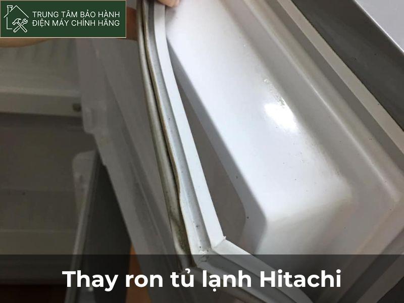 Thay ron tủ lạnh Hitachi