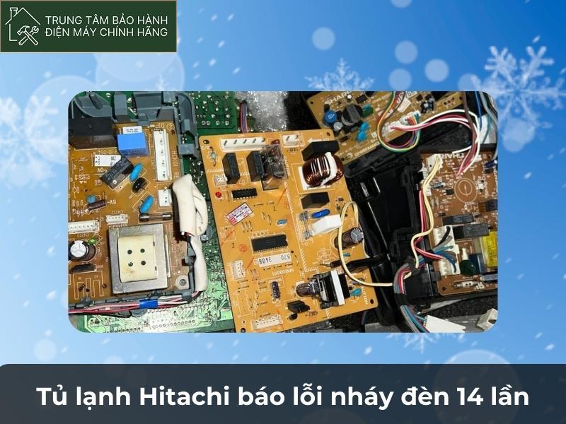 tủ lạnh Hitachi báo lỗi nháy đèn 14 lần