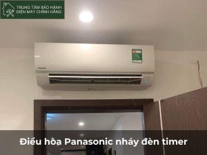 Điều hòa Panasonic nháy đèn timer: Nguyên nhân và cách khắc phục triệt để điều hòa Panasonic nháy đèn timer