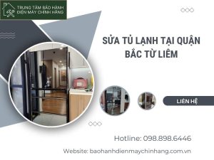 Sửa tủ lạnh tại Bắc Từ Liêm: Địa chỉ sửa chữa chất lượng Sửa tủ lạnh tại Bắc Từ Liêm
