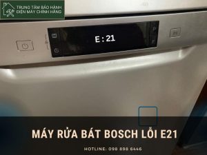 Máy rửa bát Bosch báo lỗi e21