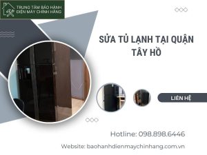 Sửa tủ lạnh tại Tây Hồ| Giá rẻ chỉ từ 399k Sửa tủ lạnh tại Tây Hồ