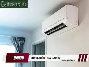lỗi U5 điều hòa Daikin