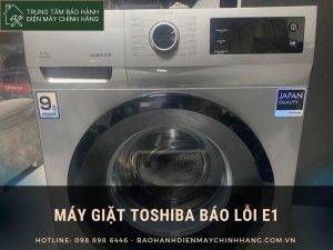 Máy giặt Toshiba báo lỗi E1: 3 nguyên nhân và cách khắc phục Máy giặt Toshiba báo lỗi E1