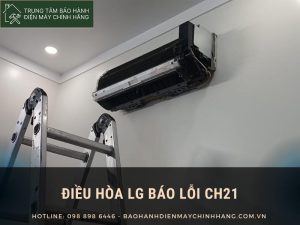 Nguyên nhân điều hoà LG báo lỗi CH21 là gì? Cách xử lý Điều hòa LG báo lỗi CH21