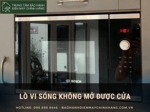 Lò vi sóng không mở được cửa: Nguyên nhân do đâu và cách khắc phục Lò vi sóng không mở được cửa