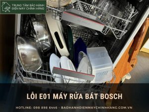Lỗi E01 máy rửa bát Bosch: cách khắc phục như thế nào? Lỗi E01 máy rửa bát Bosch