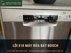 Máy rửa bát Bosch báo lỗi E10: cách xử lý hiệu quả tức thì Lỗi E10 máy rửa bát Bosch