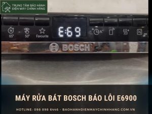 Máy rửa bát Bosch báo lỗi e6900: cách xử lý chuẩn Máy rửa bát Bosch báo lỗi e6900